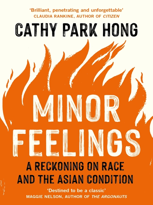 Title details for Minor Feelings by Cathy Park Hong - Available